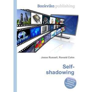  Self shadowing Ronald Cohn Jesse Russell Books