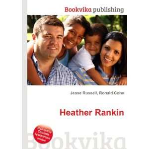  Heather Rankin Ronald Cohn Jesse Russell Books