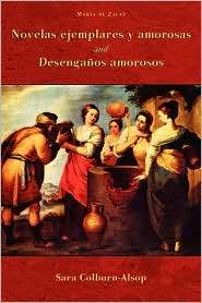 Novelas Ejemplares Y Amorosas And Desenganos Amorosos, (1589770579 