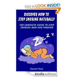   Snoring Naturally The Complete Guide to Stop Snoring Now and Forever