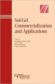 Sol Gel Commercialization and Applications Proceedings of the 