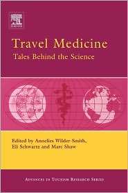 Travel Medicine, (0080453597), Annelies Wilder Smith, Textbooks 