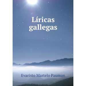  LÃ­ricas gallegas Evaristo Martelo Pauman Books