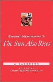 Ernest Hemingways the Sun Also Rises, (0195145747), Linda Wagner 