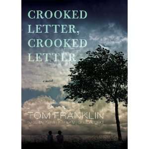   Letter, Crooked Letter A Novel [Audio CD] Tom Franklin Books