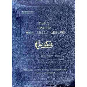    Curtiss SB2C 1 Aircraft Pilots Handbook Manual Curtiss Books