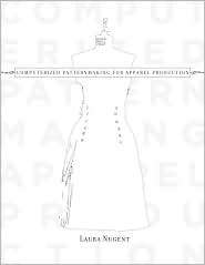 Computerized Patternmaking for Apparel Production, (1563676192), Laura 