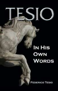   Tesio In His Own Words by Federico Tesio, Meerdink 