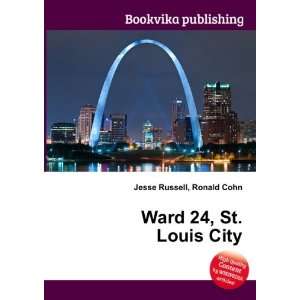  Ward 24, St. Louis City Ronald Cohn Jesse Russell Books