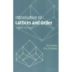    Introduction to Lattices and Order [Paperback] B. A. Davey Books