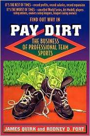 Pay Dirt The Business of Professional Team Sports, (0691015740 