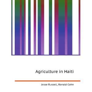 Agriculture in Haiti Ronald Cohn Jesse Russell Books