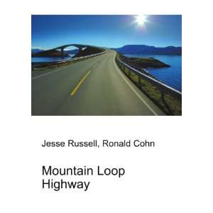  Mountain Loop Highway Ronald Cohn Jesse Russell Books