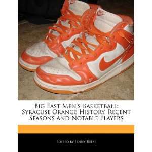  Big East Mens Basketball Syracuse Orange History, Recent 