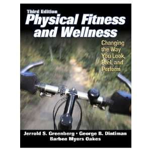 Physical Fitness And Wellness   3rd Edition (Paperback Book)  
