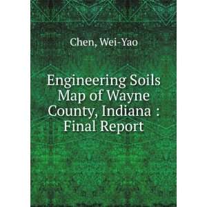  Engineering Soils Map of Wayne County, Indiana  Final 