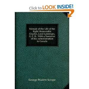   of his administration in Canada George Poulett Scrope Books