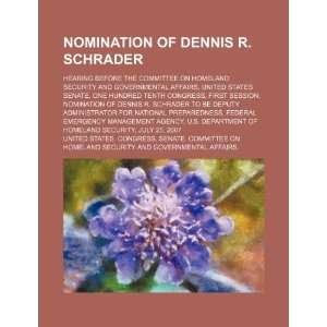  Nomination of Dennis R. Schrader hearing before the 