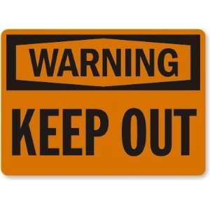  Warning Keep Out Laminated Vinyl Sign, 10 x 7