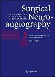 Surgical Neuroangiography Vol. 3 Clinical and Interventional Aspects 