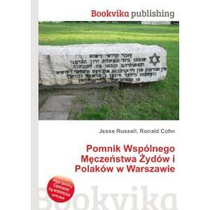   Å»ydÃ³w i PolakÃ³w w Warszawie Ronald Cohn Jesse Russell Books