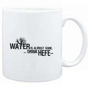  Mug White  Water is almost gone  drink Hefe   Drinks 