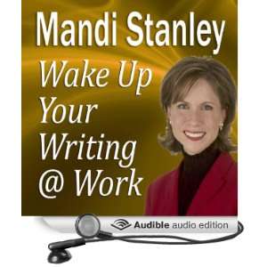 Wake Up Your Writing @ Work 5.5 Best Practices in Business Writing 