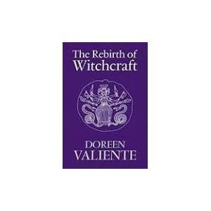    The Rebirth of Witchcraft [Paperback] Doreen Valiente Books