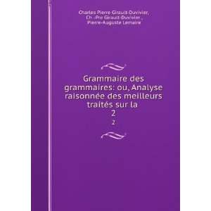   , Pierre Auguste Lemaire Charles Pierre Girault Duvivier Books