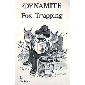  Dynamite Fox Trapping by Tom Krause (book) Everything 