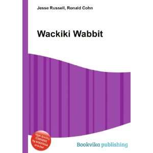 Wackiki Wabbit Ronald Cohn Jesse Russell  Books