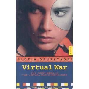 Virtual War[ VIRTUAL WAR ] by Skurzynski, Gloria (Author) Apr 14 08 
