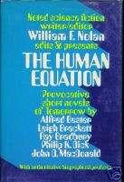 SIGNED THE HUMAN EQUATION William F. Nolan, Bradbury  