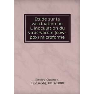   (cow pox) microforme J. (Joseph), 1813 1888 Emery Coderre Books