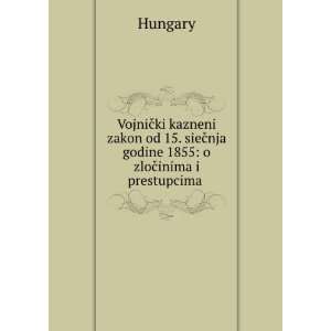  VojniÄki kazneni zakon od 15. sieÄnja godine 1855 o 