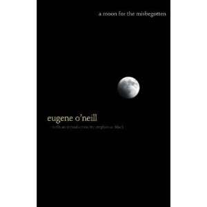  A Moon for the Misbegotten [Paperback] Eugene ONeill 