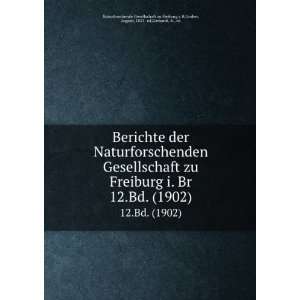   Gerhardt, K., ed Naturforschende Gesellschaft zu Freiburg i. B Books