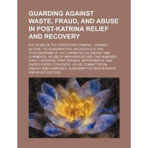  Guarding against waste, fraud, and abuse in post Katrina 
