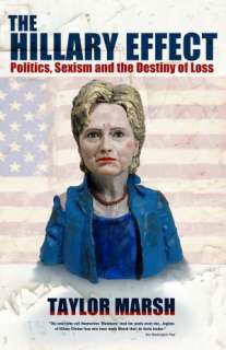   The Hillary Effect by Taylor Marsh, Premier Digital 