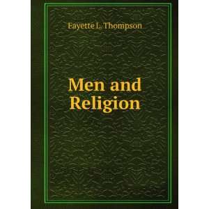  Men and Religion Fayette L. Thompson Books