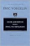 The Collected Works of Eric Voegelin, Volume 14, Order and History 