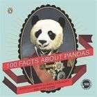 100 Facts About Pandas by Mike Ahern, Claudia Odoherty and David O 