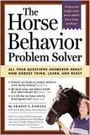   The Horse Behavior Problem Solver All Your Questions 