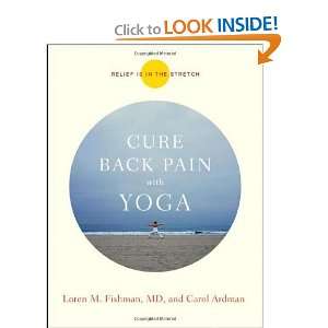  Cure Back Pain with Yoga [Paperback] Loren Fishman Books