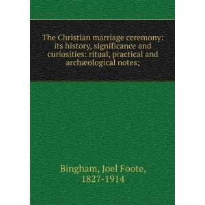   ritual, practical and arch¦ological notes; Joel Foote Bingham Books