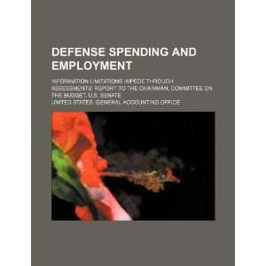 Defense spending and employment information limitations impede 