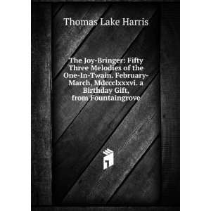   Birthday Gift, from Fountaingrove Thomas Lake Harris Books