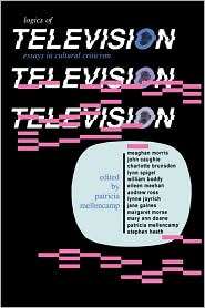 Logics Of Television, (0253205824), Patricia Mellencamp, Textbooks 