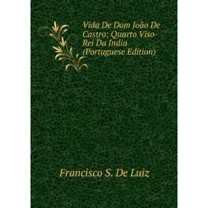   Viso Rei Da India (Portuguese Edition) Francisco S. De Luiz Books