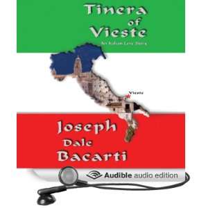 Tinera of Vieste An Italian Love Story [Unabridged] [Audible Audio 